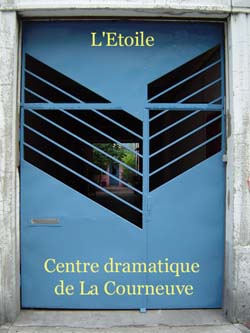 L'Etoile - Entre du Centre dramatique